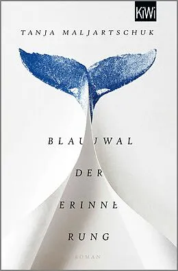 E-Book (epub) Blauwal der Erinnerung von Tanja Maljartschuk