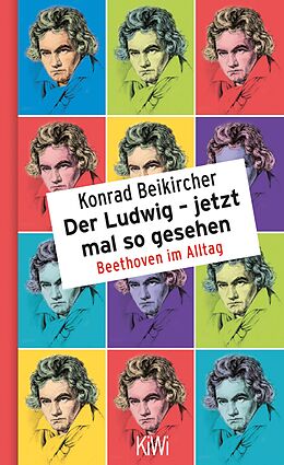 E-Book (epub) Der Ludwig - jetzt mal so gesehen von Konrad Beikircher