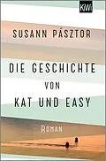 E-Book (epub) Die Geschichte von Kat und Easy von Susann Pásztor