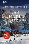 E-Book (epub) Das dunkle Dorf von Lenz Koppelstätter