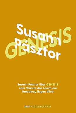E-Book (epub) Susann Pásztor über Genesis oder Warum das Lamm am Broadway liegen blieb von Susann Pásztor
