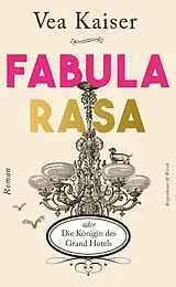 E-Book (epub) Fabula Rasa oder Die Königin des Grand Hotels von Vea Kaiser