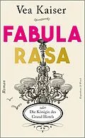 E-Book (epub) Fabula Rasa oder Die Königin des Grand Hotels von Vea Kaiser