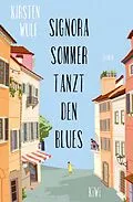 E-Book (epub) Signora Sommer tanzt den Blues von Kirsten Wulf