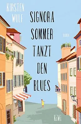 E-Book (epub) Signora Sommer tanzt den Blues von Kirsten Wulf