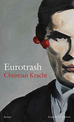 E-Book (epub) Eurotrash von Christian Kracht