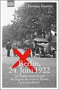 E-Book (epub) Berlin, 24. Juni 1922 von Thomas Hüetlin