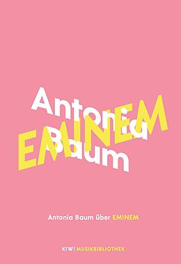 E-Book (epub) Antonia Baum über Eminem von Antonia Baum