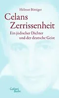E-Book (epub) Celans Zerrissenheit von Helmut Böttiger