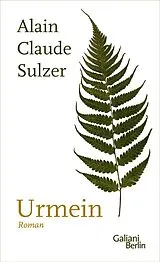 E-Book (epub) Urmein von Alain Claude Sulzer