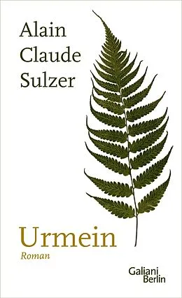 E-Book (epub) Urmein von Alain Claude Sulzer