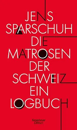 E-Book (epub) Die Matrosen der Schweiz von Jens Sparschuh
