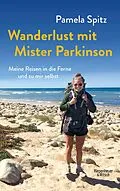 E-Book (epub) Wanderlust mit Mister Parkinson von Pamela Spitz