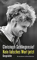 E-Book (epub) Kein falsches Wort jetzt von Christoph Schlingensief
