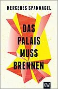 E-Book (epub) Das Palais muss brennen von Mercedes Spannagel