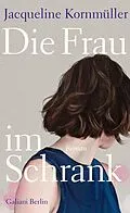 E-Book (epub) Die Frau im Schrank von Jacqueline Kornmüller