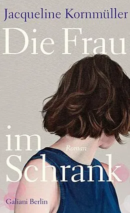 E-Book (epub) Die Frau im Schrank von Jacqueline Kornmüller