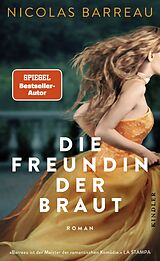 Fester Einband Die Freundin der Braut von Nicolas Barreau