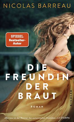 Fester Einband Die Freundin der Braut von Nicolas Barreau