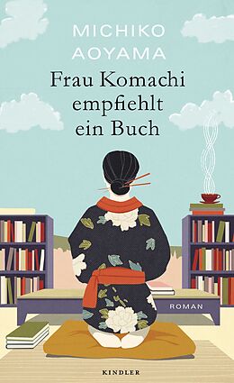 Fester Einband Frau Komachi empfiehlt ein Buch von Michiko Aoyama