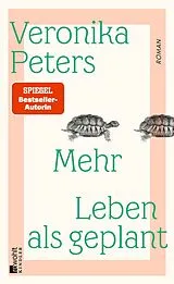 Fester Einband Mehr Leben als geplant von Veronika Peters