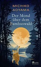 Fester Einband Der Mond über dem Bambuswald von Michiko Aoyama