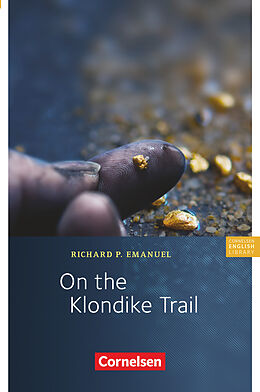 Kartonierter Einband On the Klondike Trail. Text von Richard Emanuel