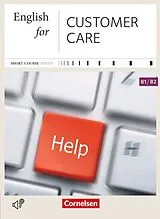 Kartonierter Einband English for Special Purposes B1-B2. English for Customer Care von Rosemary Richey