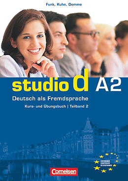 Kartonierter Einband Studio d - Deutsch als Fremdsprache - Grundstufe - A2: Teilband 2 von Christina Kuhn, Silke Demme, Hermann Funk