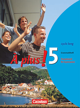 Geheftet À plus ! - Französisch als 1. und 2. Fremdsprache - Ausgabe 2004 - Band 5 (cycle long) von Gertraud Gregor