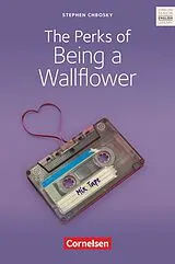 Kartonierter Einband (Kt) Cornelsen Senior English Library - Literatur - Ab 10. Schuljahr / B1 - The Perks of Being a Wallflower von Stephen Chbosky