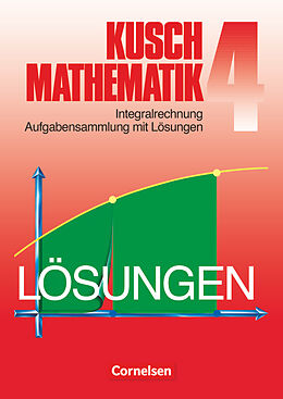 Kartonierter Einband Kusch: Mathematik - Bisherige Ausgabe - Band 4 von Lothar Kusch, Heinz Jung, Karlheinz Rüdiger