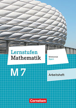 Kartonierter Einband Lernstufen Mathematik - Mittelschule Bayern 2017 - 7. Jahrgangsstufe von 