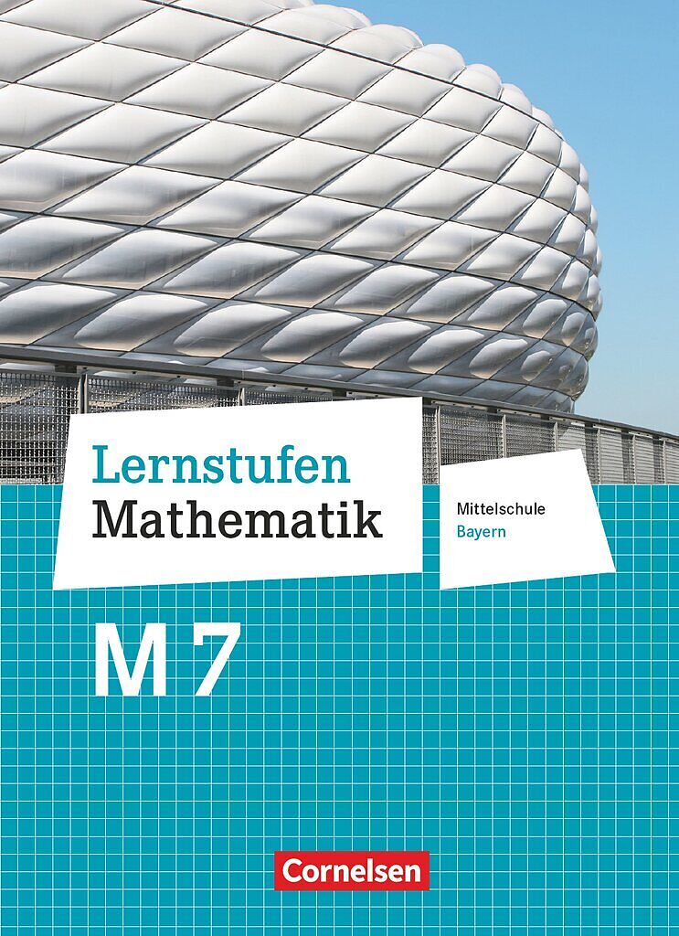 Lernstufen Mathematik - Mittelschule Bayern 2017 - 7. Jahrgangsstufe