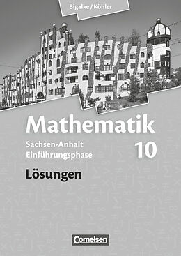 Kartonierter Einband Bigalke/Köhler: Mathematik - Sachsen-Anhalt - Einführungsphase von Horst Kuschnerow, Gabriele Ledworuski, Norbert Köhler