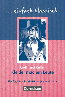 Kartonierter Einband Einfach klassisch - Klassiker für ungeübte Leser/-innen von Gottfried Keller, Diethard Lübke