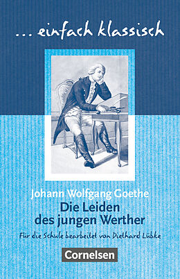 Kartonierter Einband Einfach klassisch - Klassiker für ungeübte Leser/-innen von Johann Wolfgang von Goethe