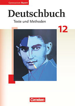 Fester Einband Deutschbuch - Oberstufe - Gymnasium Bayern - 12. Jahrgangsstufe von Ulrike Sheldon, Werner Müller, Bärbel Kößler-Finkenzeller