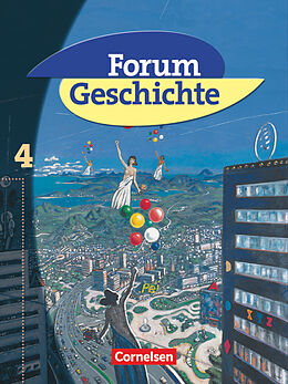 Kartonierter Einband Forum Geschichte - Allgemeine Ausgabe - Band 4 von Arnulf Siebeneicker, Hans-Otto Regenhardt, Andrea Welk