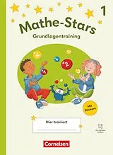 Kartonierter Einband Mathe-Stars - Grundlagentraining Ausgabe ab 2025 - 1. Schuljahr von