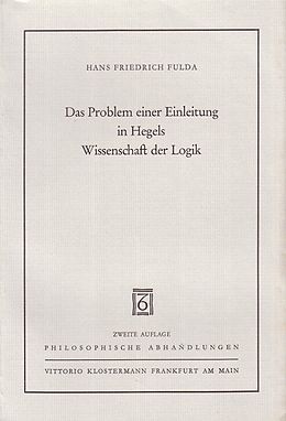 Fester Einband Das Problem einer Einleitung in Hegels Wissenschaft der Logik von Hans F Fulda