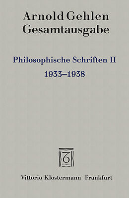 Kartonierter Einband Philosophische Schriften II von Arnold Gehlen