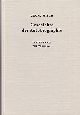 Fester Einband Geschichte der Autobiographie von Georg Misch
