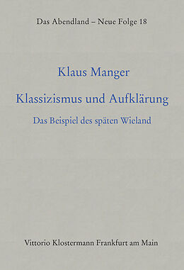 Fester Einband Klassizismus und Aufklärung von Klaus Manger