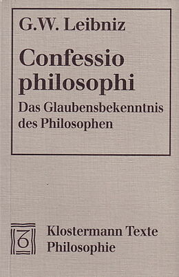 Kartonierter Einband Confessio philosophi. Das Glaubensbekenntnis des Philosophen von Gottfried W Leibniz