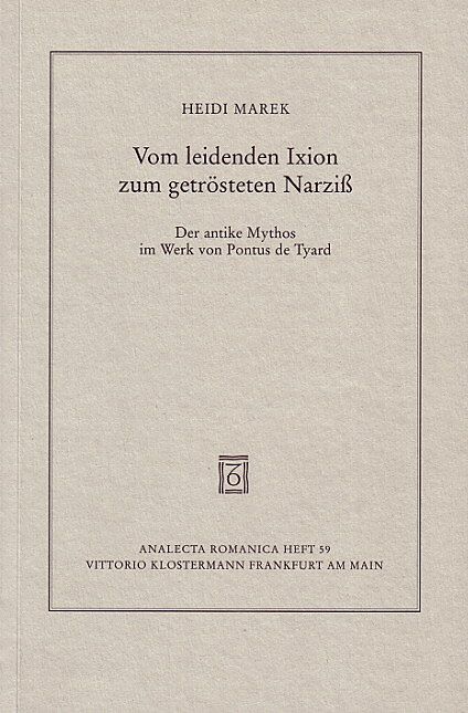 Vom leidenden Ixion zum getrösteten Narziss