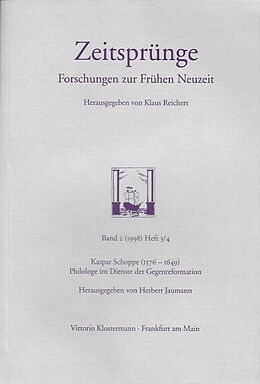 Kartonierter Einband Kaspar Schoppe (1576-1649), Philologe im Dienste der Gegenreformation von Philologe im Dienste der Gegenreformation Kaspar Schoppe (1576-1