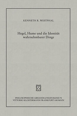 Fester Einband Hegel, Hume und die Identität wahrnehmbarer Dinge von Kenneth R Westphal