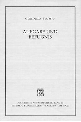 Fester Einband Aufgabe und Befugnis von Cordula Stumpf