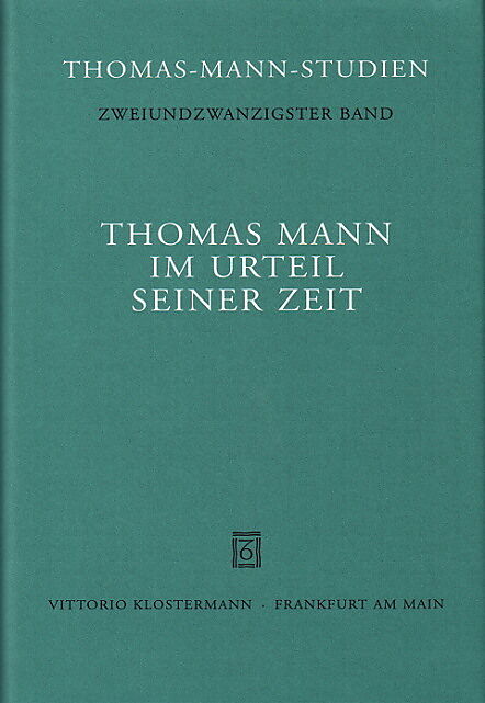 Thomas Mann im Urteil seiner Zeit